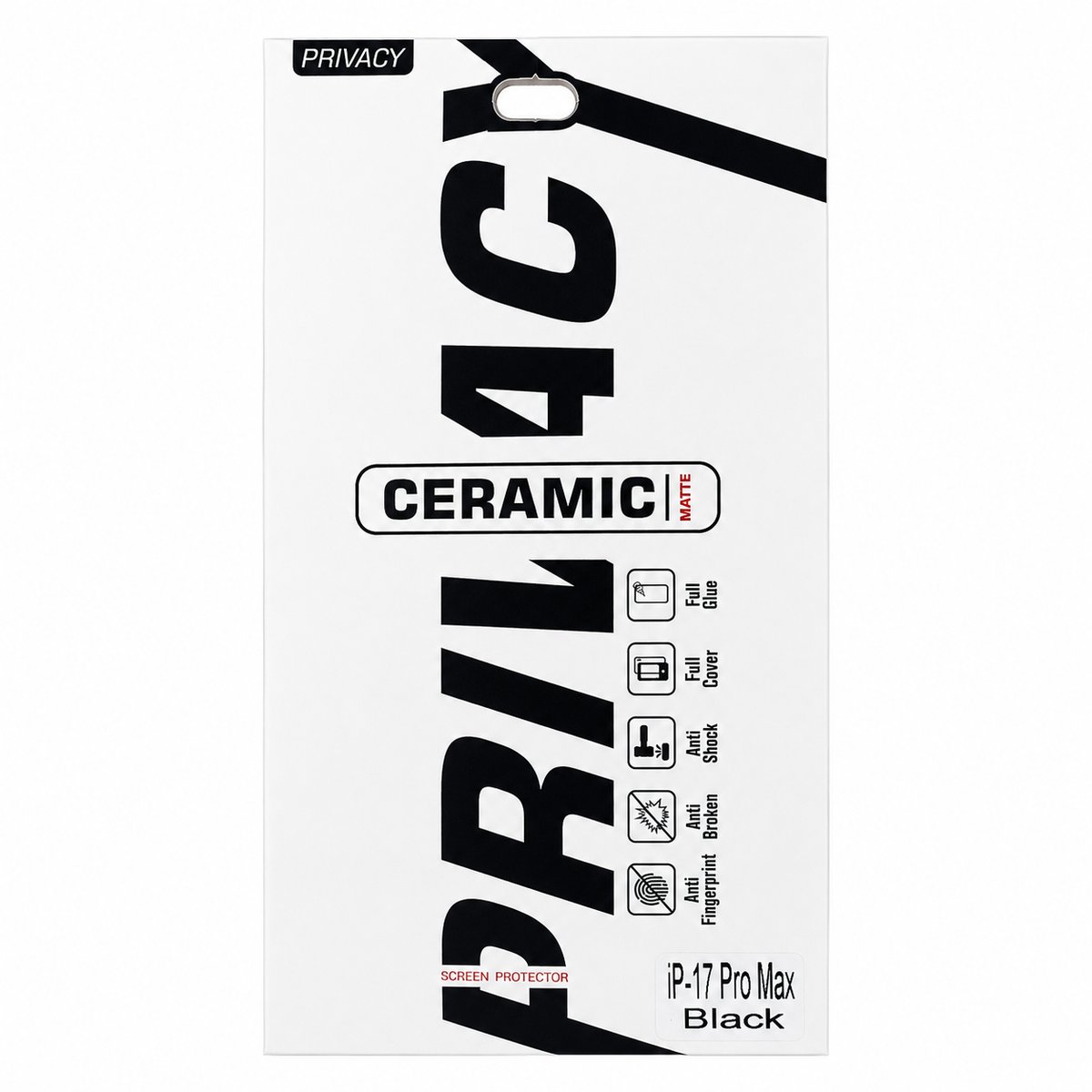 IP 17 PRO SCREEN PROTECTOR - PRIVACY